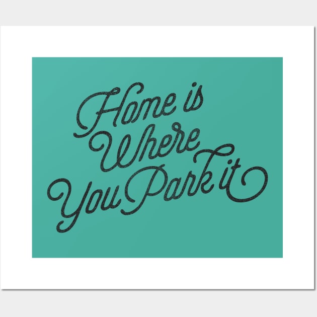 HOME IS WHERE Wall Art by cabinsupply